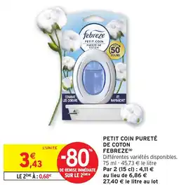 Intermarché Petit coin pureté de coton febreze offre