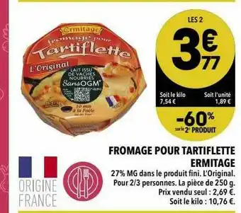 Supeco Fromage Pour Tartiflette Ermitage offre