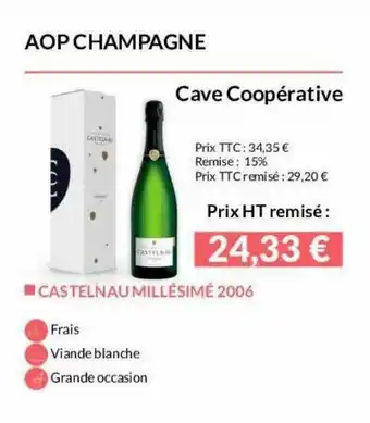 La Vignery Aop Champagne Cave Coopérative Castelnau Millésimé 2006 offre