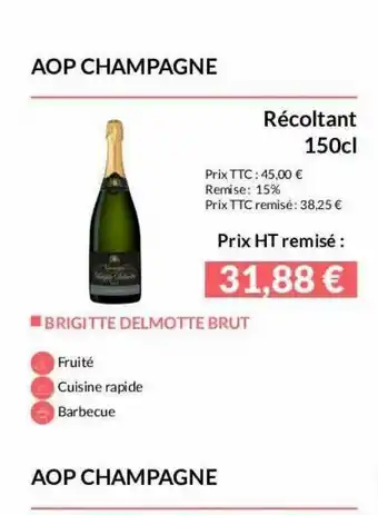 La Vignery Aop Champagne Récoltant 150cl Brigitte Delmotte Brut offre