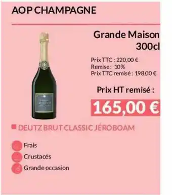 La Vignery Aop Champagne Grande Maison 300 Cl Deutz Brut Classic Jéroboam offre