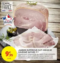 Intermarché Jambon supérieur cuit coeur de couenné nature offre