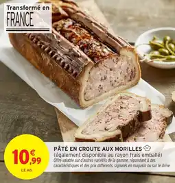 Intermarché Pâté en croute aux morilles offre