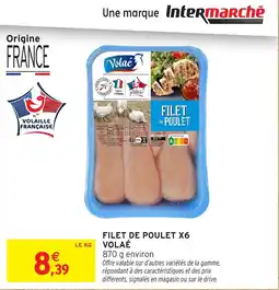 Intermarché Filet de poulet x6 volaé offre