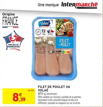 Intermarché Filet de poulet x6 volaé offre