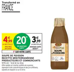 Intermarché Soupe de poisson recette mediterraneenne producteurs et commercants offre