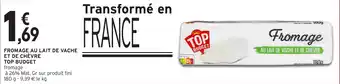 Intermarché Fromage au lait de vache et de chevre top budget offre