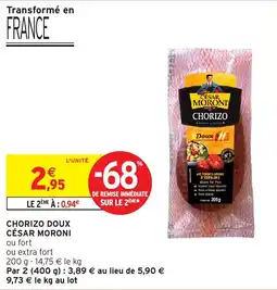 Intermarché Chorizo doux cesar moroni offre