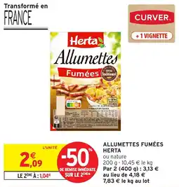 Intermarché Allumettes fumees herta offre