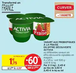 Intermarché Yaourt aux probiotiques a la fraise en offre decouverte activia offre