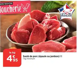 Bi1 Sauté de porc (épaule ou jambon) offre