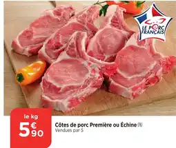 Bi1 Côtes de porc Première ou Échine offre