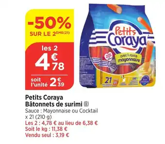 Bi1 PETITS CORAYA Bâtonnets de surimi offre