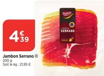 Bi1 DEGUSTE Jambon Serrano offre