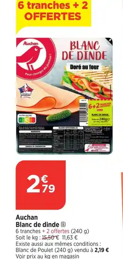 Bi1 AUCHAN Blanc de dinde offre