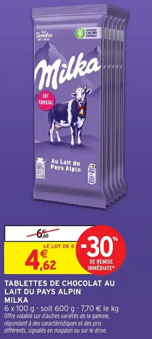 Intermarché Tablettes de chocolat au lait du pays alpin milka offre