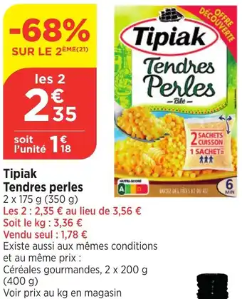 Bi1 TIPIAK Tendres perles offre