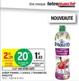 Intermarché Sirop pomme cassis framboise paquito offre