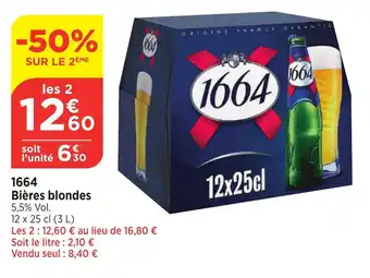 Bi1 1664 Bières blondes offre