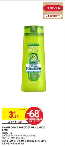 Intermarché Shampooing force et brillance 2en1 fructis offre