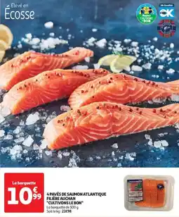 Auchan 4 pavés de saumon atlantique filière cultivons le bon offre