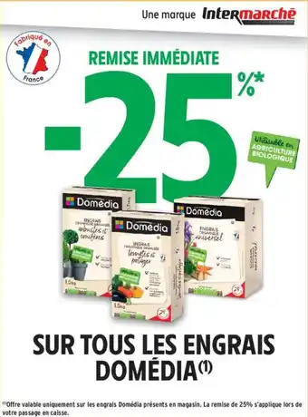 Intermarché Sur tous les engrais domédia offre