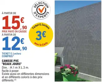 E.Leclerc "BEAUX JOURS" Canisse pvc offre