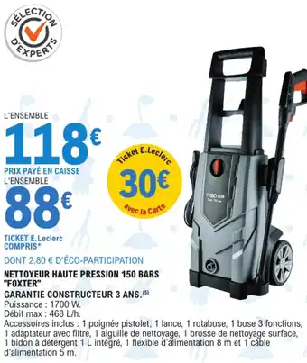 E.Leclerc "FOXTER" Nettoyeur haute pression 150 bars offre