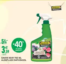 Intermarché Savon noir algoflash naturasol offre