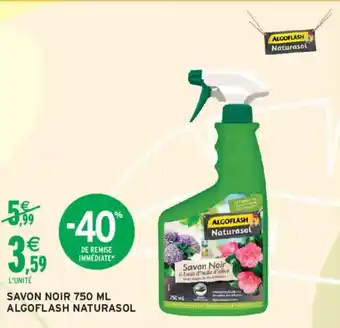 Intermarché Savon noir algoflash naturasol offre