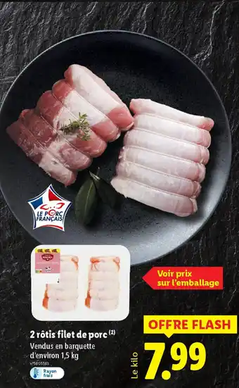 Lidl 2 rôtis filet de porc offre