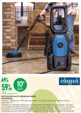 Intermarché Nettoyeur haute pression 1600w scheppach offre