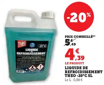 Super U Liquide de refroidissement theo -20°c offre