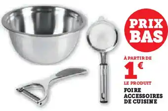 Super U Foire accessoires de cuisine offre