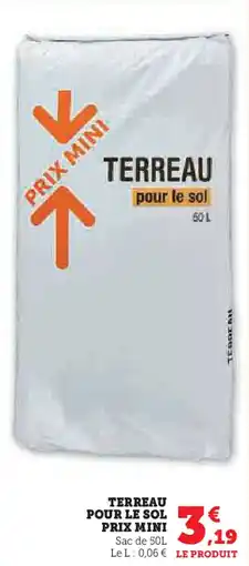 Super U Terreau pour le sol prix mini offre