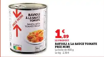 Super U Ravioli a la sauce tomate prix mini offre