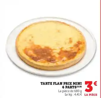 Super U Tarte flan prix mini 6 parts offre