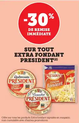 Super U Sur tout extra fondant president offre