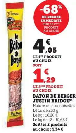 Super U Baton de berger justin bridou offre