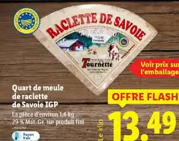 Lidl Quart de meule de raclette de Savoie IGP offre