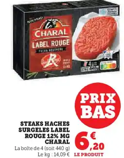 Super U CHARAL Steaks haches surgeles label rouge 12% mg offre