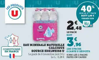 Super U U Eau minerale naturelle calcique source edelweiss offre