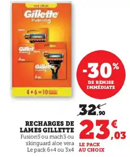 Super U GILLETTE Recharges de lames offre