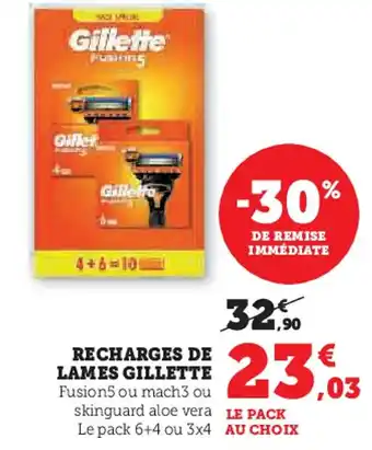 Super U GILLETTE Recharges de lames offre