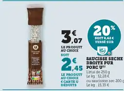 Super U U Saucisse seche droite pur porc offre