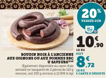 Super U U SAVEURS Boudin noir à l'ancienne aux oignons ou aux pommes bbc offre