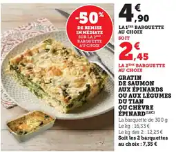 Super U Gratin de saumon aux épinards ou aux légumes du tian ou chèvre épinard offre