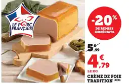 Super U Crème de foie tradition offre