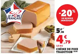 Super U Crème de foie tradition offre