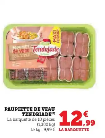 Super U TENDRIADE Paupiette de veau offre